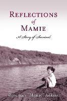 bokomslag Reflections of Mamie-A Story of Survival
