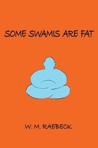 bokomslag Some Swamis are Fat