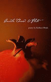 Kathryn Hinds - Candle, Thread, and Flute, Häftad