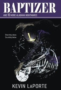 bokomslag Baptizer and 10 More Alabama Nightmares