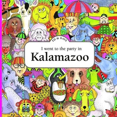 Edward Shankman - I Went to the Party in Kalamazoo, Häftad