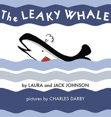 Laura Johnson - The Leaky Whale, Inbunden