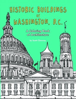 bokomslag Historic Buildings of Washington, D.C.: A Coloring Book of Architecture