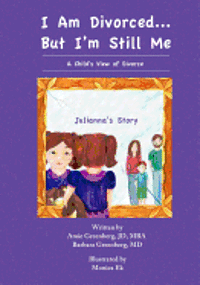 bokomslag I Am Divorced...But I'm Still Me - A Child's View of Divorce - Julianna's Story