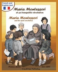 bokomslag Maria Montessori Et Sa Tranquille Revolution - Maria Montessori and Her Quiet Revolution