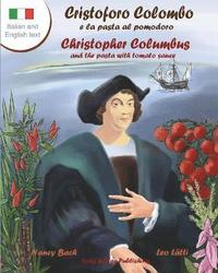 bokomslag Cristoforo Colombo E La Pasta Al Pomodoro - Christopher Columbus and the Pasta with Tomato Sauce