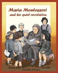 bokomslag Maria Montessori and Her Quiet Revolution