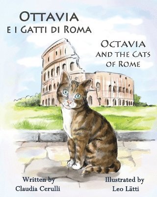 Claudia Cerulli - Ottavia E I Gatti Di Roma - Octavia and the Cats of Rome, Häftad
