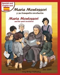 bokomslag Maria Montessori y Su Tranquila Revolucion - Maria Montessori and Her Quiet Revolution