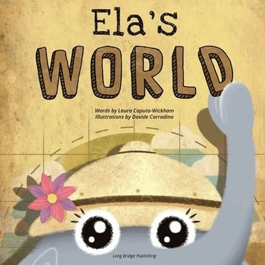 Laura Caputo-Wickham - Ela's World, Häftad