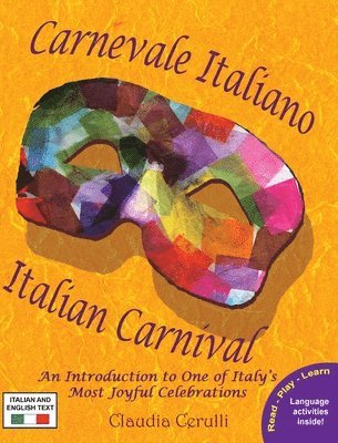 Claudia Cerulli - Carnevale Italiano - Italian Carnival, Inbunden