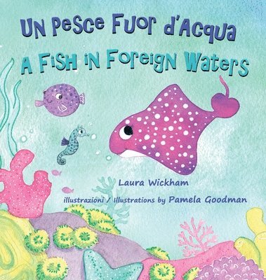 bokomslag Un Pesce Fuor d'Acqua - A Fish in Foreign Waters