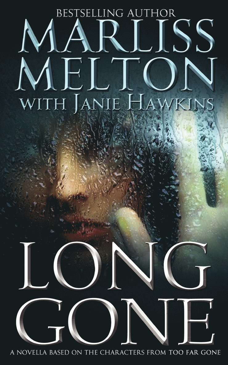 Janie Hawkins, Marliss Melton - Long Gone, Häftad