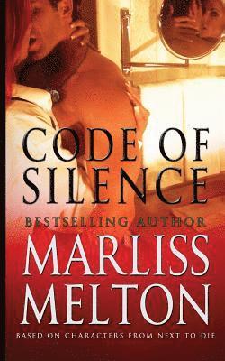 Code of Silence: A Novella Based on Characters from Next to Die 1