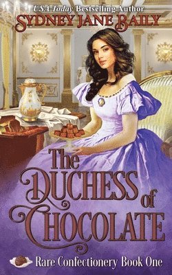 Sydney Jane Baily - Duchess of Chocolate, Häftad