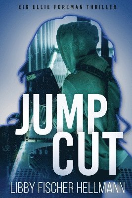 bokomslag Jump Cut: Ein Ellie Foreman Thriller