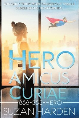 Suzan Harden - Hero Amicus Curiae, Häftad
