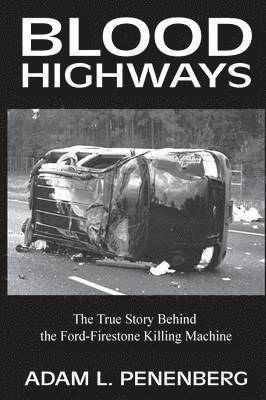 Adam L Penenberg, Adam L. Penenberg - Blood Highways, Häftad