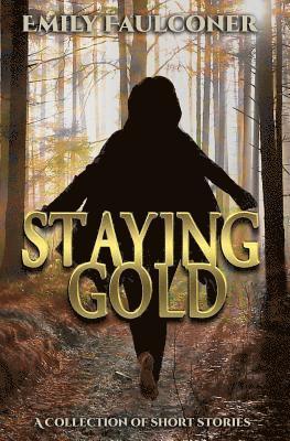 Staying Gold 1