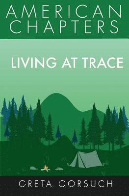 Living at Trace 1