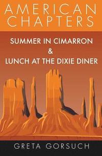 bokomslag Summer in Cimarron & Lunch at the Dixie Diner