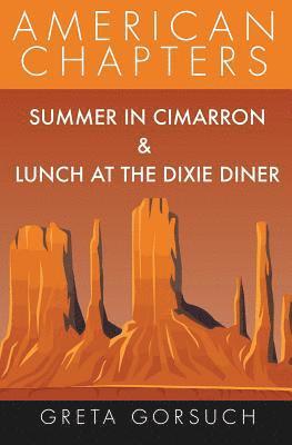 Summer in Cimarron & Lunch at the Dixie Diner 1
