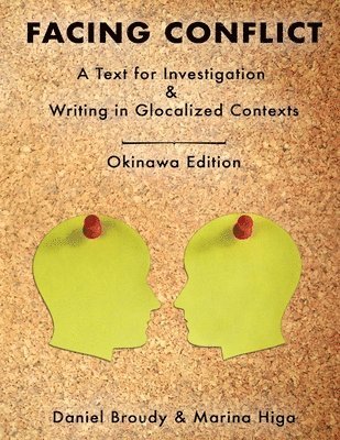 Marina Higa, Daniel Broudy - Facing Conflict, Häftad