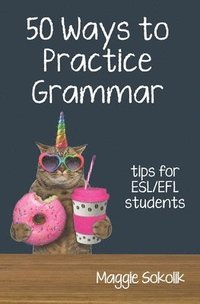 bokomslag Fifty Ways to Practice Grammar