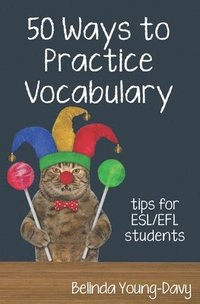 bokomslag Fifty Ways to Practice Vocabulary