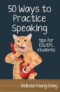 bokomslag Fifty Ways to Practice Speaking