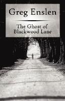 bokomslag The Ghost of Blackwood Lane