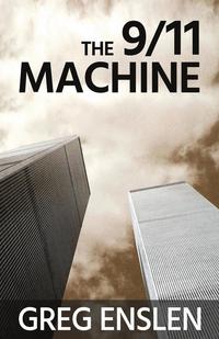bokomslag The 9/11 Machine