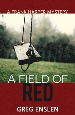 Greg Enslen - Field of Red, Häftad