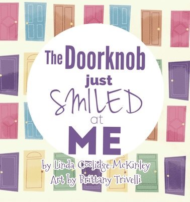 bokomslag The Doorknob Just Smiled at Me