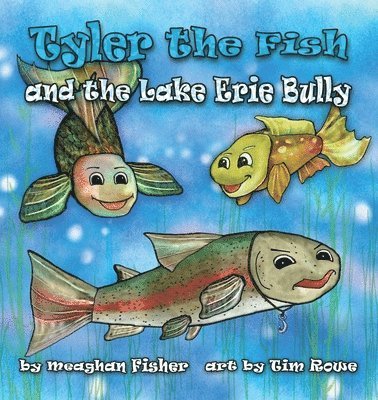 bokomslag Tyler the Fish and the Lake Erie Bully