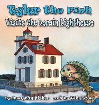 bokomslag Tyler the Fish Visits the Lorain Lighthouse