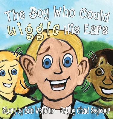 The Boy Who Could Wiggle His Ears 1