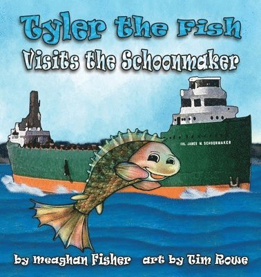 bokomslag Tyler the Fish Visits the Schoonmaker