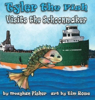 Tyler the Fish Visits the Schoonmaker