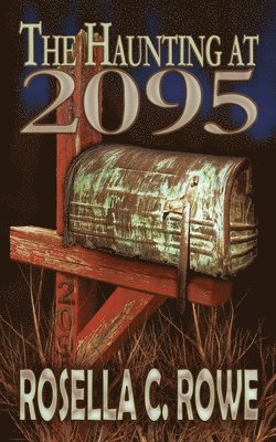 Rosella C Rowe - Haunting at 2095, Häftad