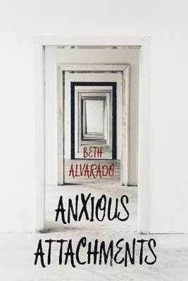 bokomslag Anxious Attachments