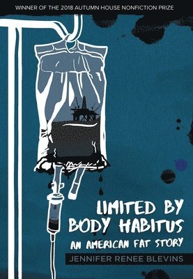 bokomslag Limited by Body Habitus - An American Fat Story