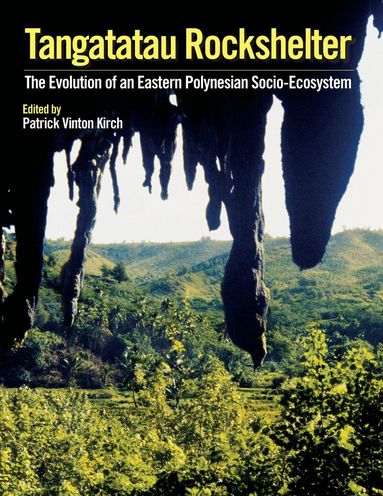 Patrick Vinton Kirch - Tangatatau Rockshelter, Inbunden