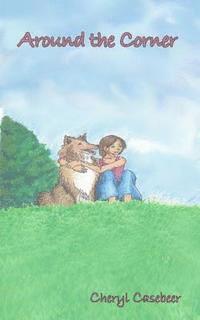 Cheryl Casebeer - Around the Corner, Häftad