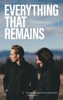 Ryan Nicodemus, Joshua Fields Millburn - Everything That Remains: A Memoir by The Minimalists, Häftad
