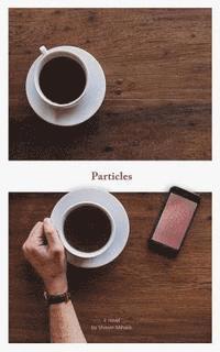 Shawn Mihalik - Particles, Häftad