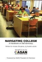 bokomslag Navigating College: A Handbook on Self Advocacy Written for Autistic Students from Autistic Adults
