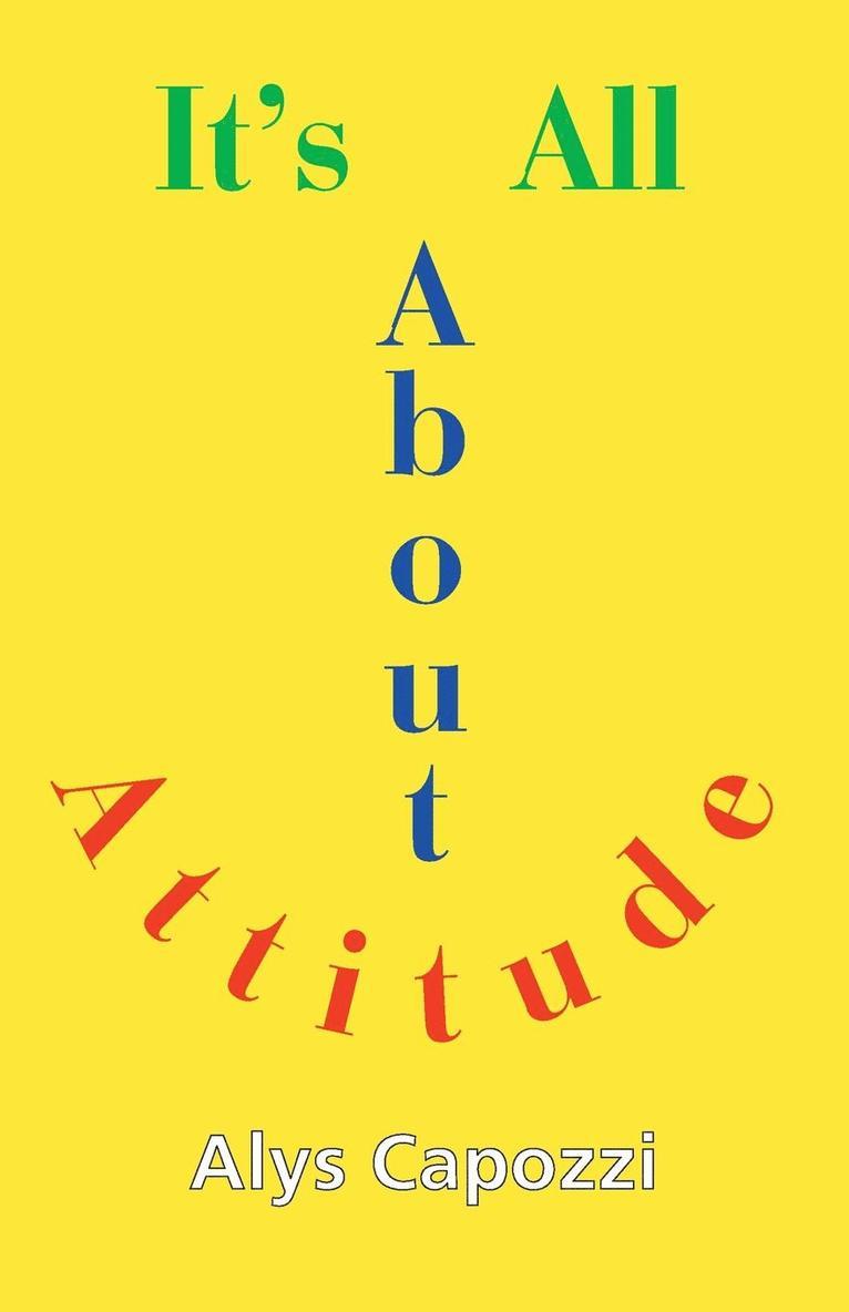 It's All about Attitude 1