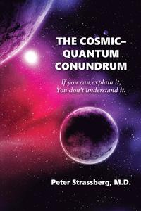 bokomslag The Cosmic-Quantum Conundrum