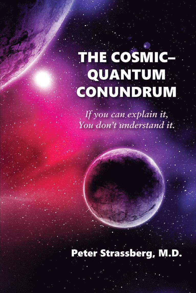 Peter Strassberg - Cosmic-Quantum Conundrum, Häftad